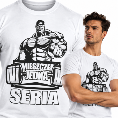 KOSZULKA NA SIŁOWNIĘ  JESZCZE JEDNA SERIA BIAŁA
